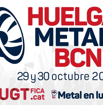Motivo de la convocatoria de Huelga del Metal de Barcelona para los días 29 y 30